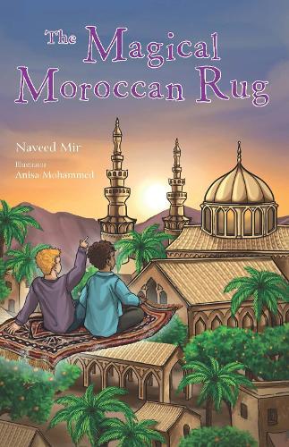 The Magical Moroccan Rug  by Naveed Mir at Abbey's Bookshop, 