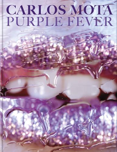 Carlos Mota: Purple Fever  by Carlos Mota at Abbey's Bookshop, 
