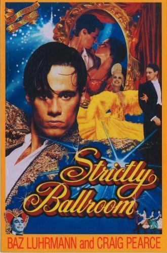 Strictly Ballroom: the screenplay  by Baz Luhrmann at Abbey's Bookshop, 