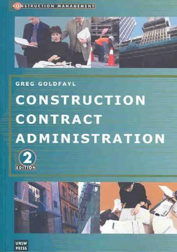 Construction Contract Administration  by Greg Goldfayl at Abbey's Bookshop, 