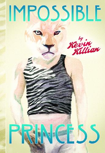 Impossible Princess  by Kevin Killian at Abbey's Bookshop, 