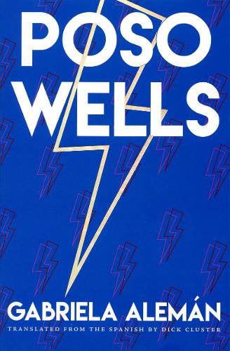 Poso Wells  by Gabriela Alemn at Abbey's Bookshop, 