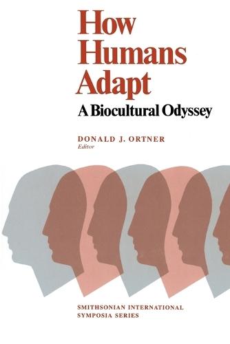 How Humans Adapt: A Biocultural Odyssey  by Donald J. Ortner at Abbey's Bookshop, 