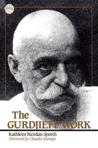 The Gurdjieff Work  by Kathleen Riordan Speeth (Kathleen Riordan Speeth) at Abbey's Bookshop, 