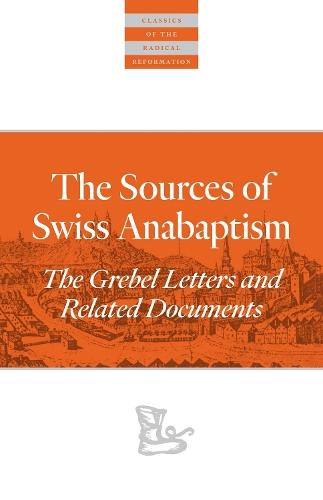 Sources Of Swiss Anabaptism  by Leland Harder at Abbey's Bookshop, 