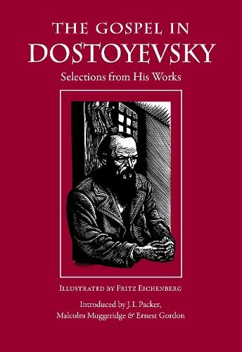 The Gospel in Dostoyevsky: Selections from His Works  by Fyodor Dostoyevsky at Abbey's Bookshop, 