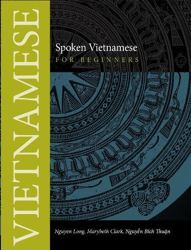 Spoken Vietnamese for Beginners Textbook  by Nguyen Long at Abbey's Bookshop, 