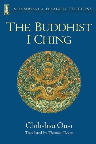The Buddhist I Ching  by Chih-hsu Ou-i at Abbey's Bookshop, 
