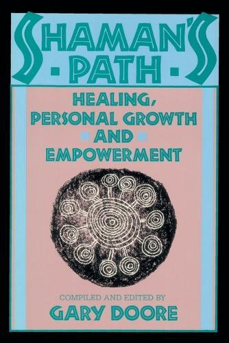 Shaman's Path: Healing, Personal Growth, and Empowerment  by Gary Doore at Abbey's Bookshop, 