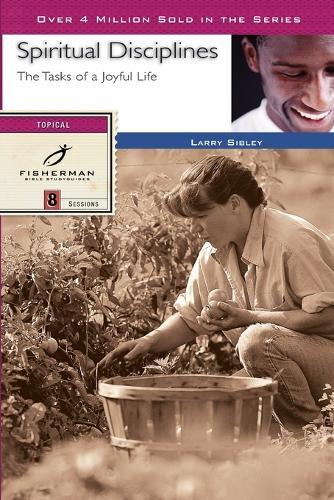 Spiritual Disciplines: The Tasks of a Joyful Life  by Larry Sibley at Abbey's Bookshop, 