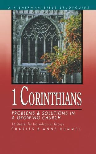 1 Corinthians: Problems & Solutions in a Growing Church  by Charles Hummel at Abbey's Bookshop, 