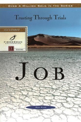 Job, God's Suffering Through Trials: Trusting Through Trials: 13 Studies  by Ron Klug at Abbey's Bookshop, 