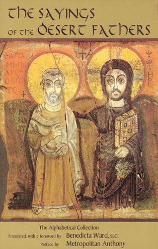 The Sayings of the Desert Fathers: The Apophthegmata Patrum  by Benedicta Ward, SLG at Abbey's Bookshop, 