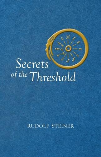 Secrets of the Threshold  by Rudolf Steiner at Abbey's Bookshop, 