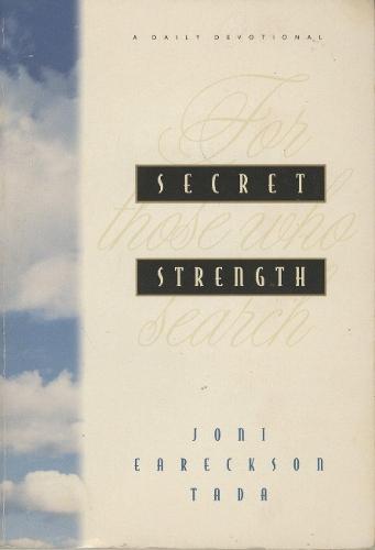 Secret Strength: For Those who Search  by Joni Eareckson Tada at Abbey's Bookshop, 