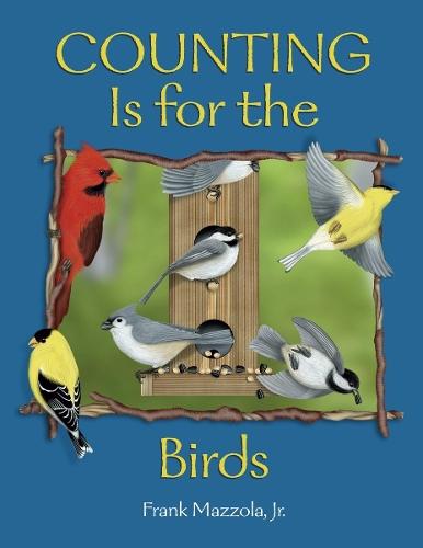 Counting Is for the Birds  by Frank Mazzola, Jr. at Abbey's Bookshop, 