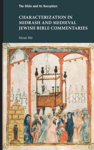 Characterization in Midrash and Medieval Jewish Bible Commentaries  by Sivan Nir at Abbey's Bookshop, 