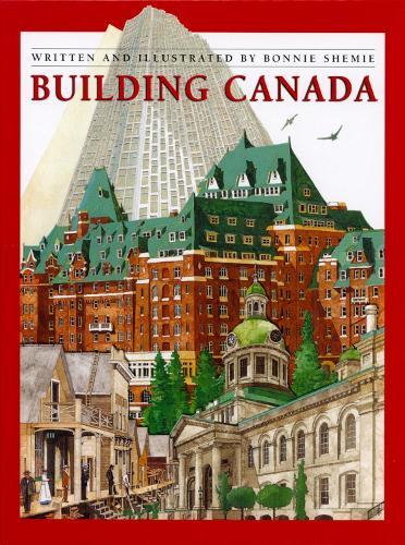 Building Canada  by Bonnie Shemie at Abbey's Bookshop, 