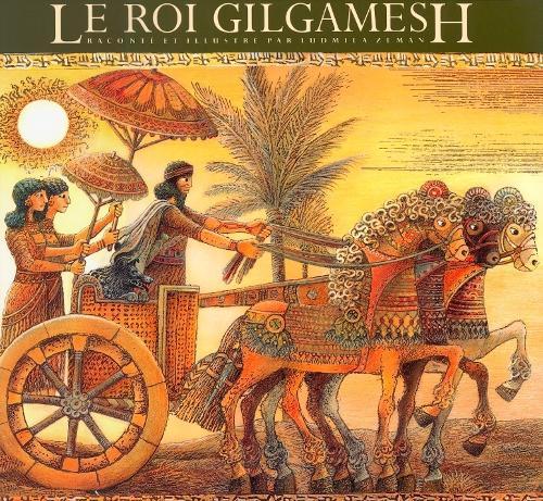 Le Roi Gilgamesh  by Ludmila Zeman at Abbey's Bookshop, 