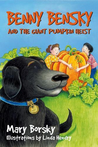 Benny Bensky and the Giant Pumpkin Heist  by Mary Borsky at Abbey's Bookshop, 