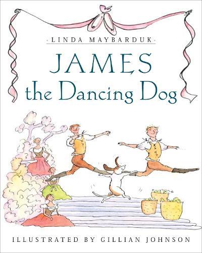 James the Dancing Dog  by Linda Maybarduk at Abbey's Bookshop, 