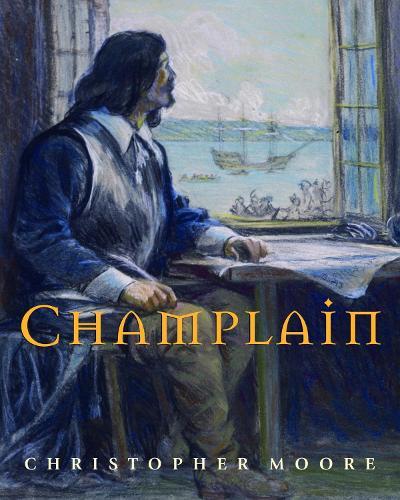 Champlain  by Christopher Moore at Abbey's Bookshop, 