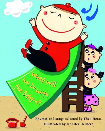 What Will We Do with the Baby-O?  by Theo Heras at Abbey's Bookshop, 