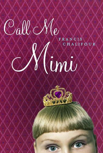 Call Me Mimi  by Francis Chalifour at Abbey's Bookshop, 
