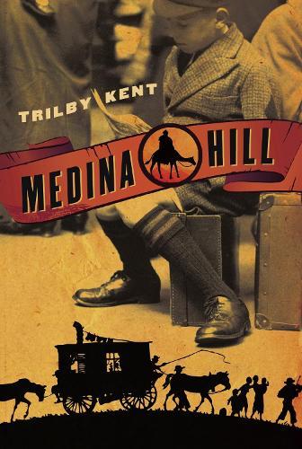 Medina Hill  by Trilby Kent at Abbey's Bookshop, 