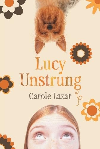 Lucy Unstrung  by Carole Lazar at Abbey's Bookshop, 