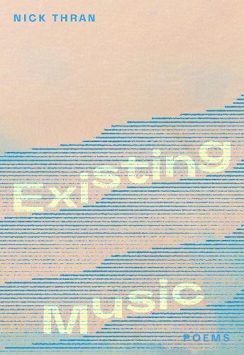 Existing Music  by Nick Thran at Abbey's Bookshop, 