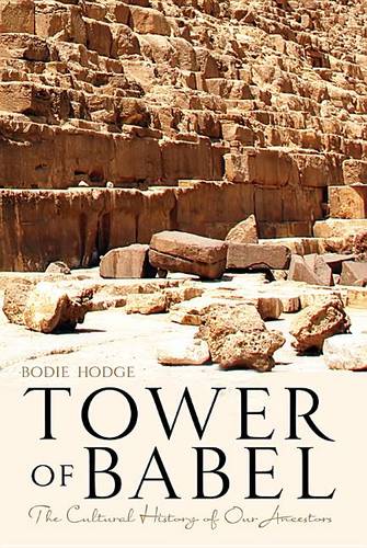 Tower Of Babel  by Bodie Hodge at Abbey's Bookshop, 