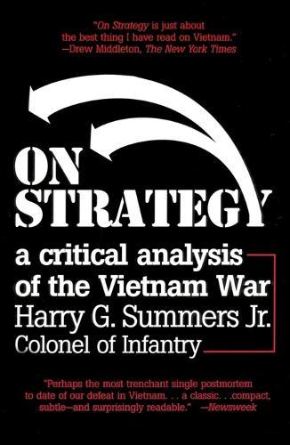 On Strategy: A Critical Analysis of the Vietnam War  by Harry G. Summers at Abbey's Bookshop, 