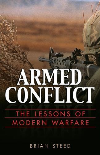 Armed Conflict: The Lessons Of Mode  by Brian Steed at Abbey's Bookshop, 