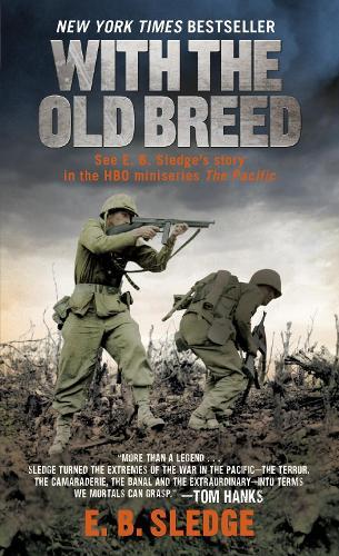 With the Old Breed: At Peleliu and Okinawa  by E.B. Sledge at Abbey's Bookshop, 
