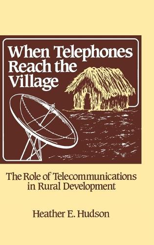 When Telephones Reach the Village: The Role of Telecommunication in Rural Development