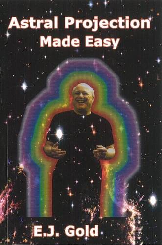Astral Projection Made Easy  by E. J. Gold at Abbey's Bookshop, 