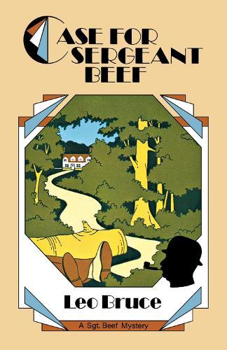 Case for Sergeant Beef: A Sergeant Beef Mystery  by Leo Bruce at Abbey's Bookshop, 