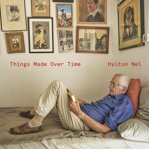 Hylton Nel: Things Made Over Time  by Hylton Nel at Abbey's Bookshop, 