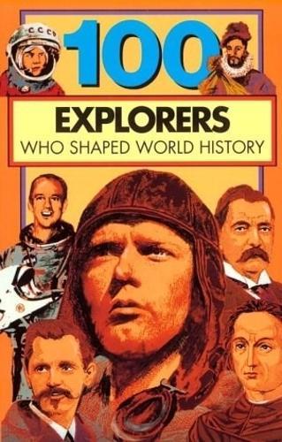 100 Explorers Who Shaped World History  by Jerome Prescott at Abbey's Bookshop, 