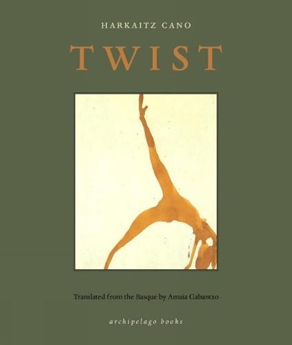 Twist  by Harkaitz Cano at Abbey's Bookshop, 