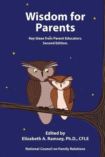 Wisdom for Parents: Key Ideas for Parent Educators  by Elizabeth Ramsey at Abbey's Bookshop, 