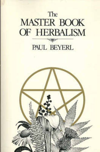The Master Book of Herbalism  by Paul Beyerl at Abbey's Bookshop, 