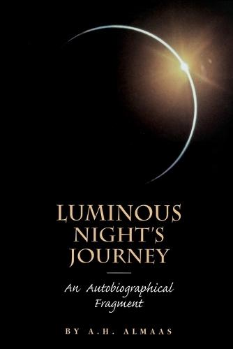Luminous Night's Journey: An Autobiographical Fragment  by A. H. Almaas at Abbey's Bookshop, 
