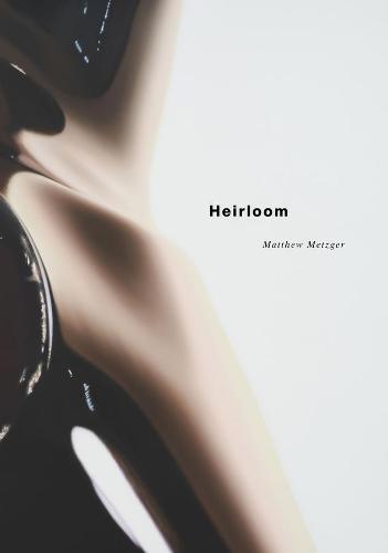 Matthew Metzger – Heirloom  by Matthew Metzger at Abbey's Bookshop, 