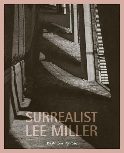 Surrealist Lee Miller  by Antony Penrose at Abbey's Bookshop, 