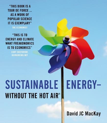 Sustainable Energy - without the hot air  by David JC MacKay at Abbey's Bookshop, 