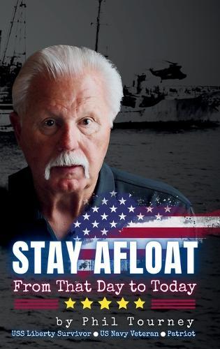 Stay Afloat: From That Day to Today  by Phil Tourney at Abbey's Bookshop, 