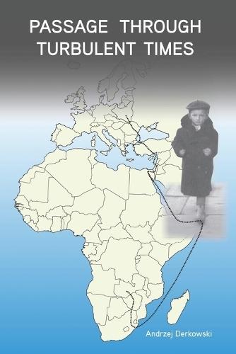 Passage through Turbulent Times  by Andrzej Derkowski at Abbey's Bookshop, 