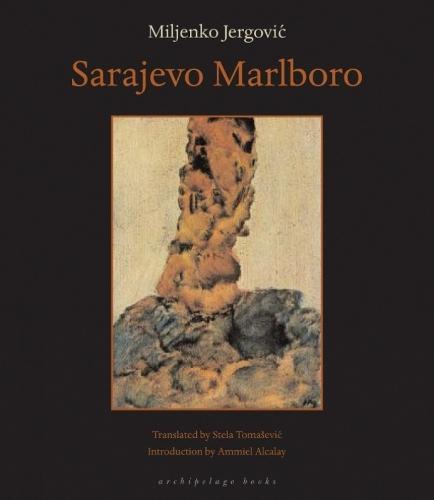 Sarajevo Marlboro  by Miljenko Jergovic at Abbey's Bookshop, 
